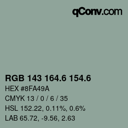 カラーコード: RGB 143 164.6 154.6 | qconv.com