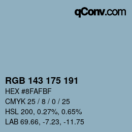 Color code: RGB 143 175 191 | qconv.com