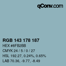 カラーコード: RGB 143 178 187 | qconv.com
