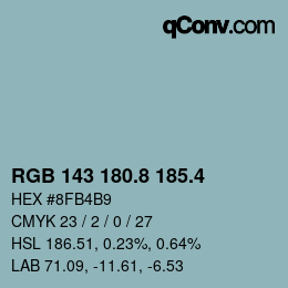 カラーコード: RGB 143 180.8 185.4 | qconv.com