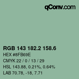 カラーコード: RGB 143 182.2 158.6 | qconv.com