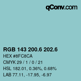 カラーコード: RGB 143 200.6 202.6 | qconv.com