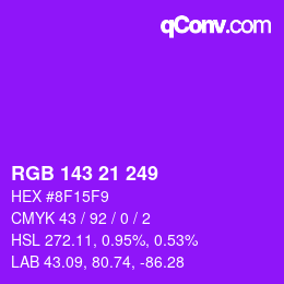 Color code: RGB 143 21 249 | qconv.com