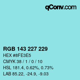 カラーコード: RGB 143 227 229 | qconv.com
