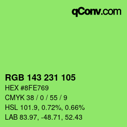 カラーコード: RGB 143 231 105 | qconv.com