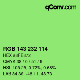 カラーコード: RGB 143 232 114 | qconv.com