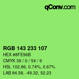 Color code: RGB 143 233 107 | qconv.com