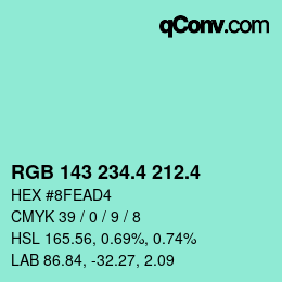 カラーコード: RGB 143 234.4 212.4 | qconv.com