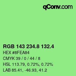 カラーコード: RGB 143 234.8 132.4 | qconv.com