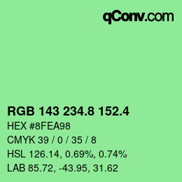 カラーコード: RGB 143 234.8 152.4 | qconv.com