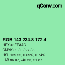 カラーコード: RGB 143 234.8 172.4 | qconv.com
