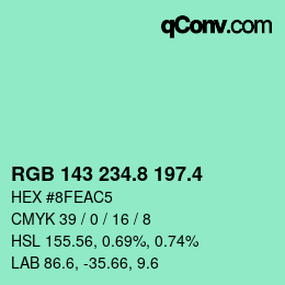 カラーコード: RGB 143 234.8 197.4 | qconv.com