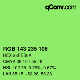 カラーコード: RGB 143 235 106 | qconv.com