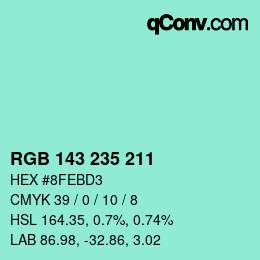 カラーコード: RGB 143 235 211 | qconv.com