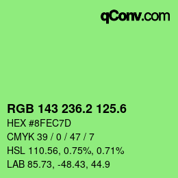 カラーコード: RGB 143 236.2 125.6 | qconv.com