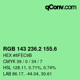 カラーコード: RGB 143 236.2 155.6 | qconv.com