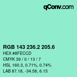 カラーコード: RGB 143 236.2 205.6 | qconv.com