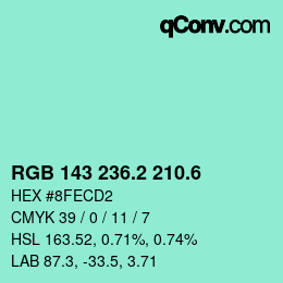 カラーコード: RGB 143 236.2 210.6 | qconv.com