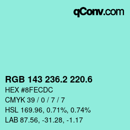 カラーコード: RGB 143 236.2 220.6 | qconv.com