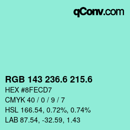 カラーコード: RGB 143 236.6 215.6 | qconv.com
