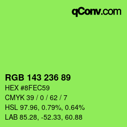 カラーコード: RGB 143 236 89 | qconv.com