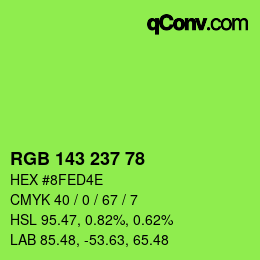 カラーコード: RGB 143 237 78 | qconv.com
