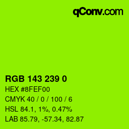 Color code: RGB 143 239 0 | qconv.com