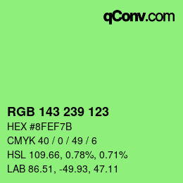 Color code: RGB 143 239 123 | qconv.com