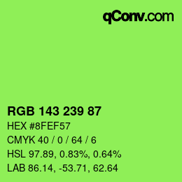 Color code: RGB 143 239 87 | qconv.com