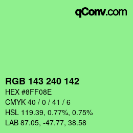 Color code: RGB 143 240 142 | qconv.com
