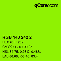カラーコード: RGB 143 242 2 | qconv.com