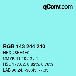 カラーコード: RGB 143 244 240 | qconv.com