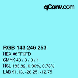 Color code: RGB 143 246 253 | qconv.com