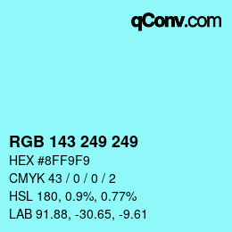 カラーコード: RGB 143 249 249 | qconv.com