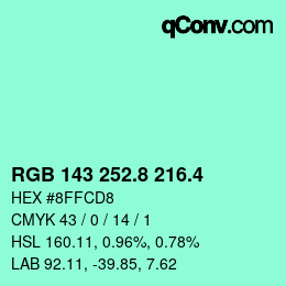 カラーコード: RGB 143 252.8 216.4 | qconv.com