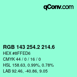 カラーコード: RGB 143 254.2 214.6 | qconv.com