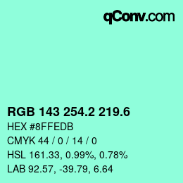 カラーコード: RGB 143 254.2 219.6 | qconv.com