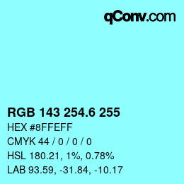 カラーコード: RGB 143 254.6 255 | qconv.com