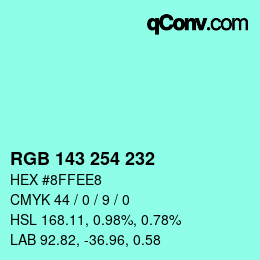カラーコード: RGB 143 254 232 | qconv.com