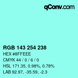 Color code: RGB 143 254 238 | qconv.com
