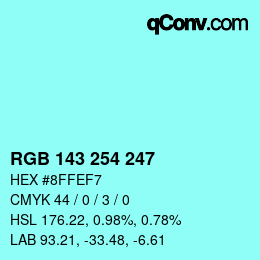 Color code: RGB 143 254 247 | qconv.com
