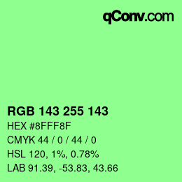 カラーコード: RGB 143 255 143 | qconv.com
