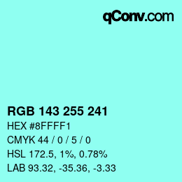 Color code: RGB 143 255 241 | qconv.com