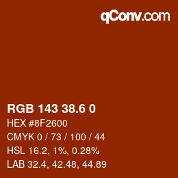 カラーコード: RGB 143 38.6 0 | qconv.com