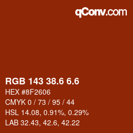 カラーコード: RGB 143 38.6 6.6 | qconv.com