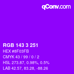 Color code: RGB 143 3 251 | qconv.com