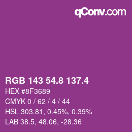 カラーコード: RGB 143 54.8 137.4 | qconv.com