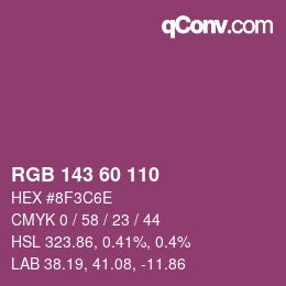 Color code: RGB 143 60 110 | qconv.com