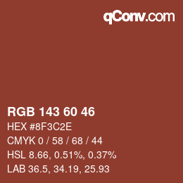 颜色代码: RGB 143 60 46 | qconv.com