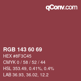 カラーコード: RGB 143 60 69 | qconv.com